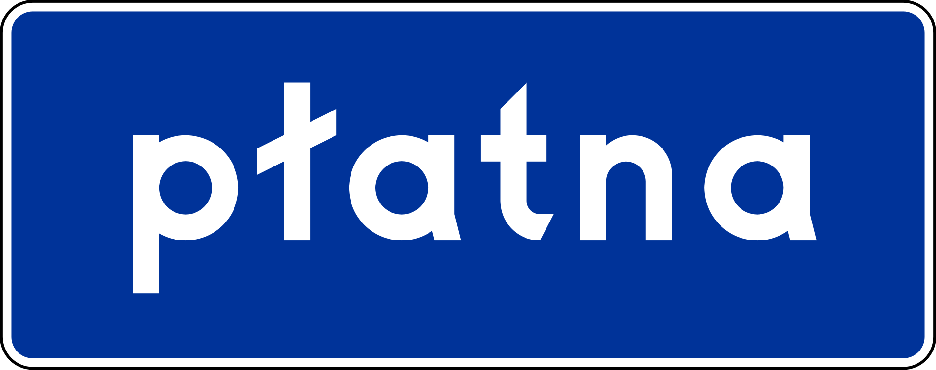 Blue rectangular sign with white border featuring the word "płatna" in bold.